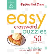 The New York Times Easy Crossword Puzzles Volume 23: 50 Monday Puzzles from the Pages of the New York Times, (Spiral-Bound)