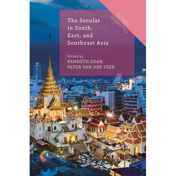 Global Diversities The Secular in South, East, and Southeast Asia, (Hardcover)