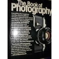 thumbnail image 1 of Pre-Owned THE BOOK OF PHOTOGRAPHY Paperback, 1 of 1