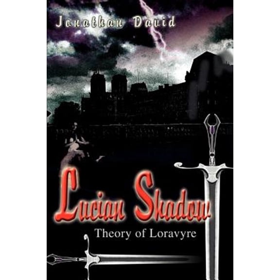 Pre-Owned Lucian Shadow: Theory of Loravyre (Paperback) by Jonathan David