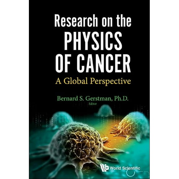 Research on the Physics of Cancer: A Global Perspective, (Hardcover)