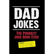 Dad Jokes: The Punniest Joke Book Ever (Paperback)
