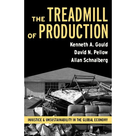 UPC: 9781594515071 | Treadmill of Production: Injustice and Unsustainability in the Global Economy (Paperback)