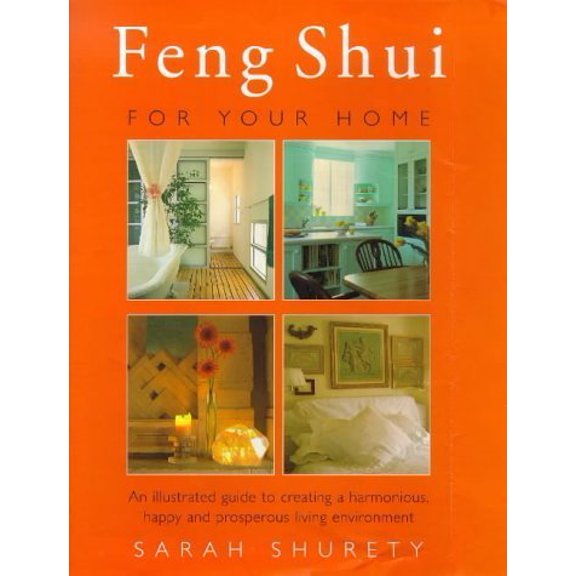 Pre-Owned Feng Shui for Your Home: An Illustrated Guide to Creating a Harmonious, Happy and Prosperous Living Environment, 9780712671026, 0712671021, Hardcover, First Edition edition