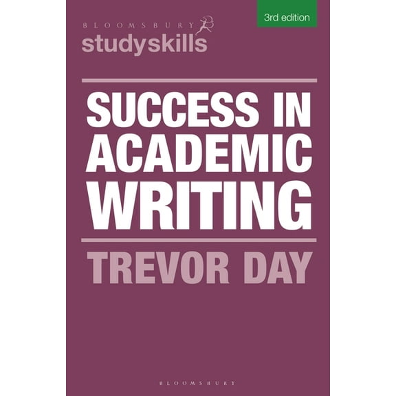 Bloomsbury Study Skills Success in Academic Writing, (Paperback)