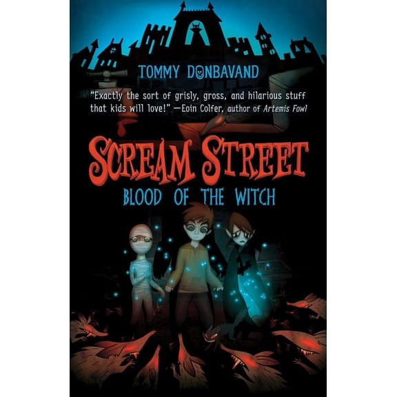 Scream Street Scream Street: Blood of the Witch, Book 2, (Paperback)