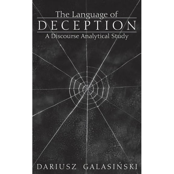 The Language of Deception: A Discourse Analytical Study, (Hardcover)