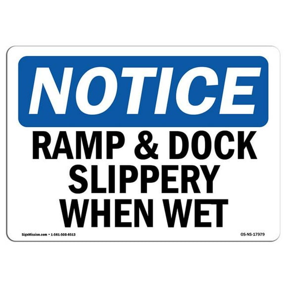 SignMission OS-NS-D-1218-L-17979 OSHA Notice Sign - Ramp & Dock Slippery When Wet