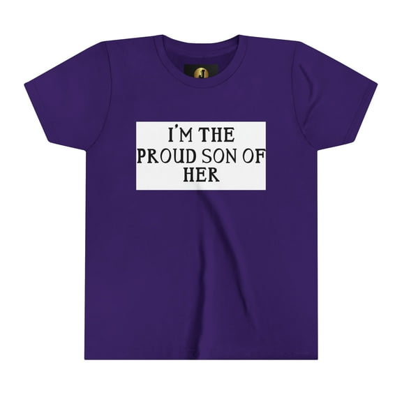 PROUD SON OF HER - Youth Short Sleeve Tee