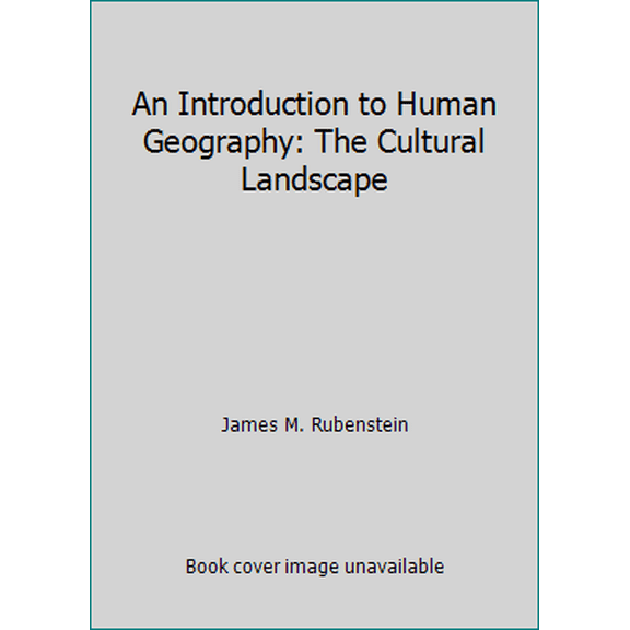 Pre-Owned An Introduction to Human Geography: The Cultural Landscape (Hardcover) 0131920197 9780131920194