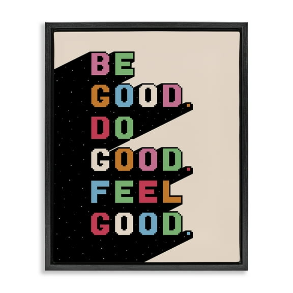Stupell Industries Be Do & Feel Good Text & Numbers Painting Black Floater Framed Canvas Art Print Wall Art, 17 x 21