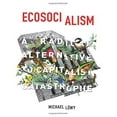 thumbnail image 1 of Ecosocialism: A Radical Alternative to Capitalist Catastrophe, 1 of 2