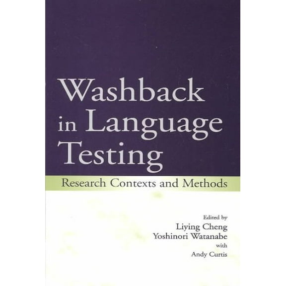 Washback in Language Testing: Research Contexts and Methods (Paperback)