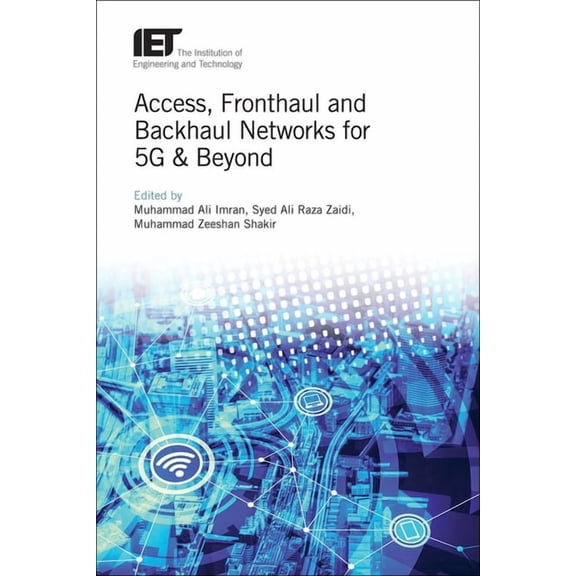 Telecommunications: Access, Fronthaul and Backhaul Networks for 5g & Beyond (Hardcover)