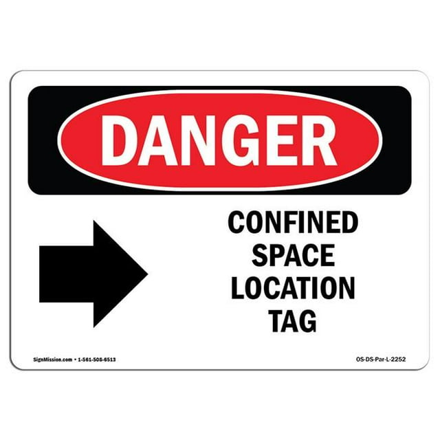 SignMission OS-DS-A-1824-L-2252 18 x 24 in. OSHA Danger Sign - Confined Space Location Tag