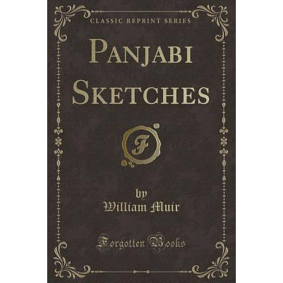 Panjabi Sketches (Classic Reprint)