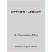Wimbledon: A Celebration [Hardcover - Used]