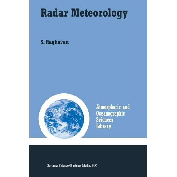 Atmospheric and Oceanographic Sciences L Radar Meteorology, Book 27, (Paperback)
