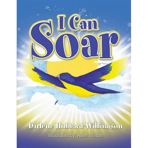I Can Soar, (Paperback)