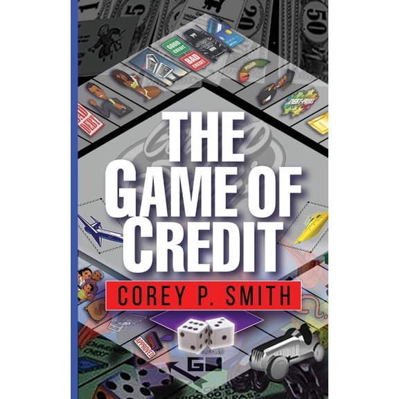 The Game Of Credit, (Paperback)