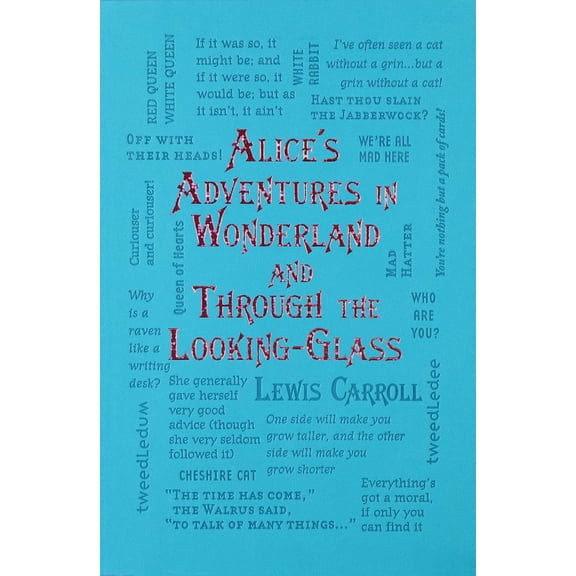 Alice's Adventures in Wonderland and Through the Looking-Glass (Paperback)