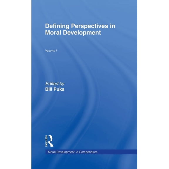 Moral Development: A Compendium Defining Perspectives in Moral Development, Book 01, (Hardcover)