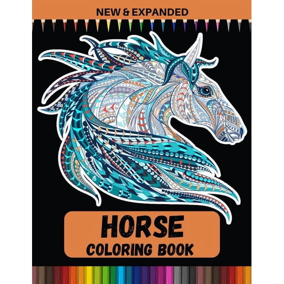 Horse Coloring Book (New & Expanded): Relaxing Colouring Pages For Children and Teens, (Paperback)