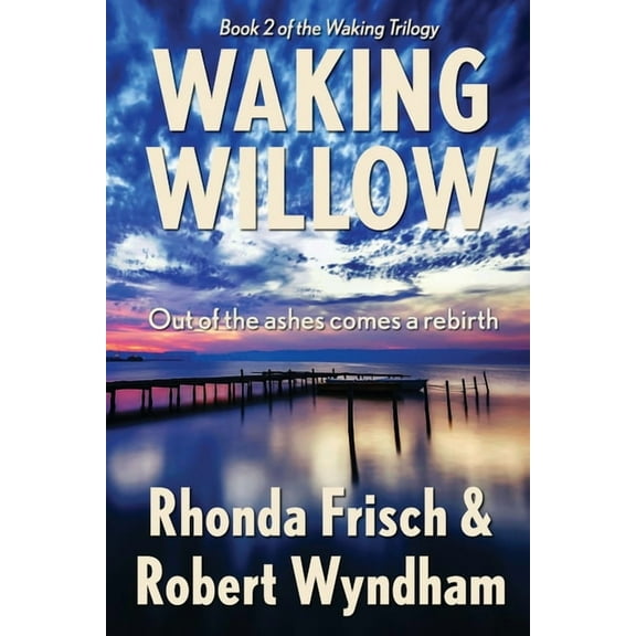 Waking Willow