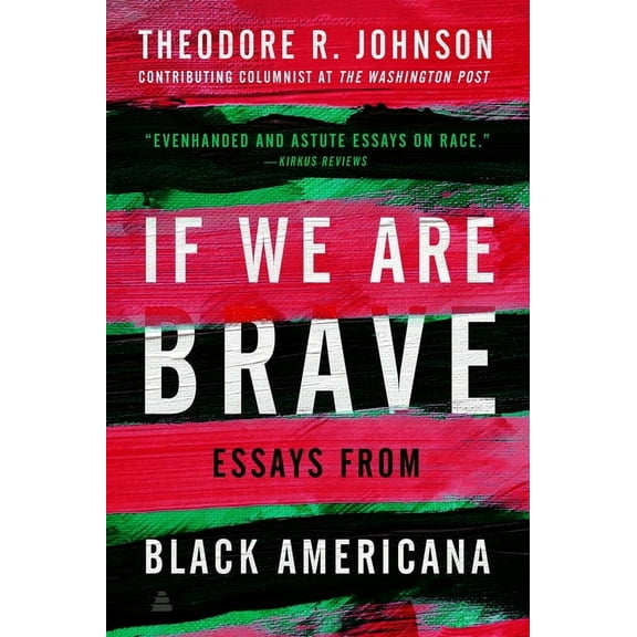 If We Are Brave: Essays from Black Americana, (Paperback)