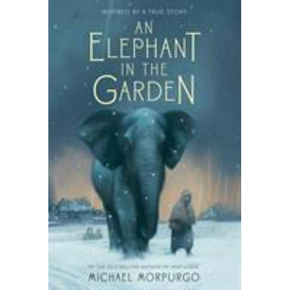 Pre-Owned An Elephant in the Garden: Inspired by a True Story (Paperback) 1250034140 9781250034144