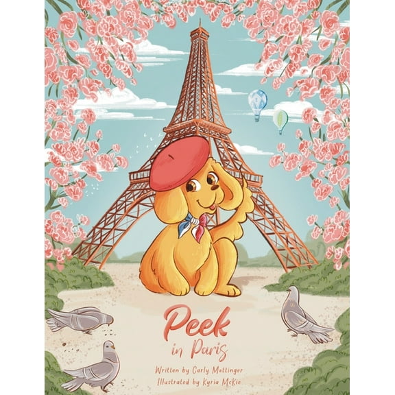 Peek the Puppy Peek in Paris, Book 4, (Paperback)