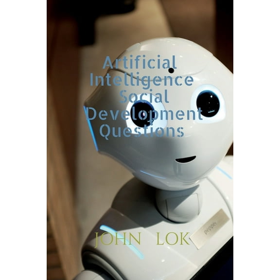 Artificial Intelligence Social Development Questions, (Paperback)