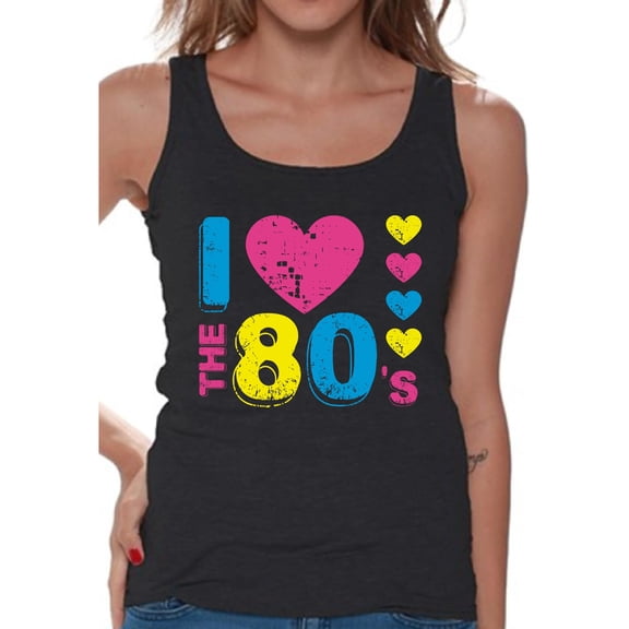 Awkward Styles I Love The 80's Tank Top for Women 80's Sleeveless Shirt I Love The 80's Sleeveless T Shirt for Women 80's Party Shirt 80's Costumes for Women Funny 80's Gifts for Her 80's Party Outfit