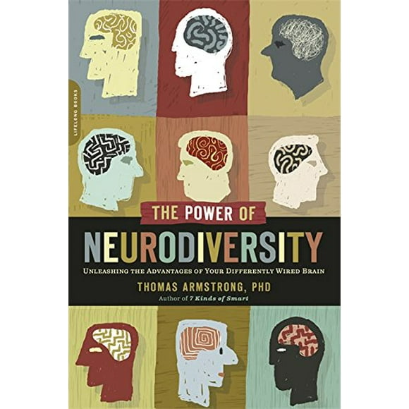 Le Pouvoir de la Neurodiversité, Libérer les Avantages de Votre Cerveau Différemment Câblé