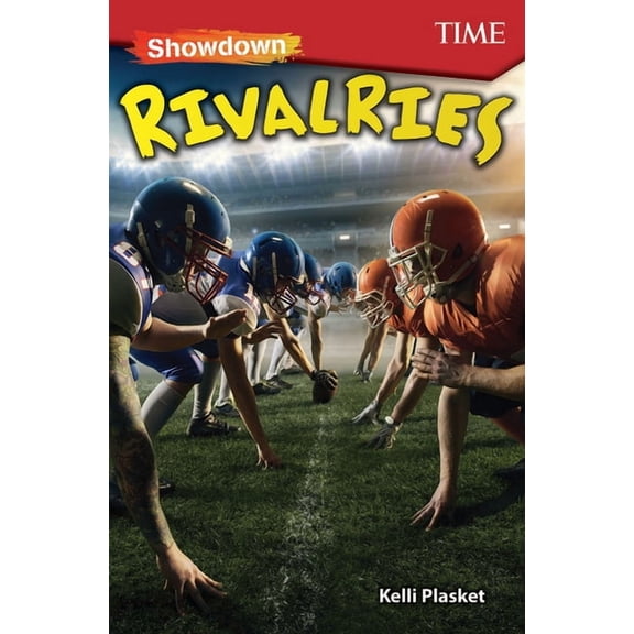 Time(r) Informational Text Showdown: Rivalries, (Paperback)