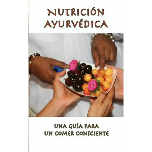 Nutrición Ayurvédica (Paperback)