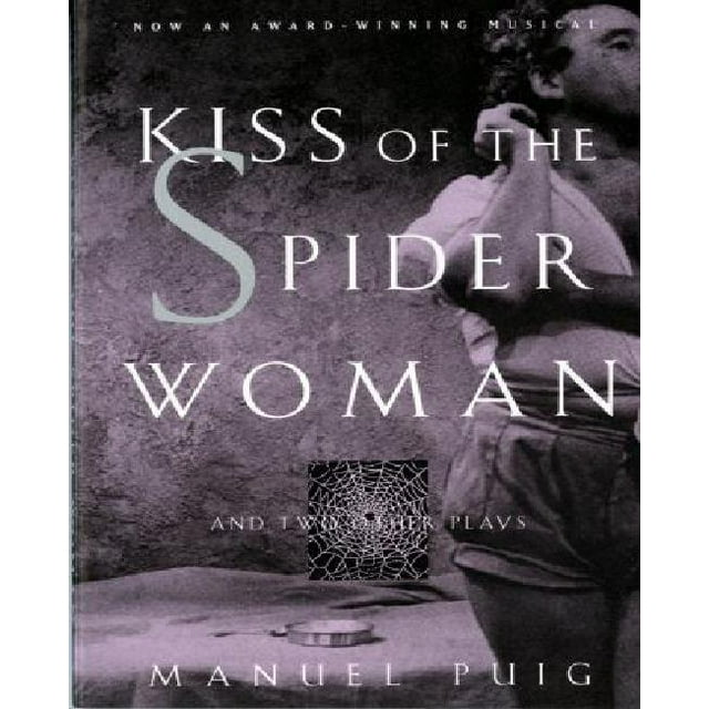 Baiser de la Femme-Araignée et Deux Autres Pièces