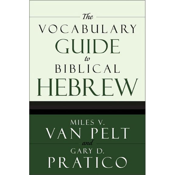 The Vocabulary Guide to Biblical Hebrew, (Paperback)