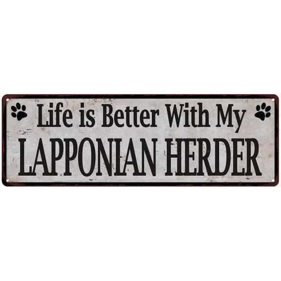 Life is Better with My LAPPONIAN HERDER Rustic Dog Sign 6x18 Sign 106180060296