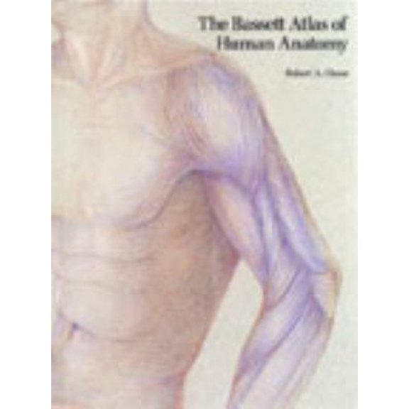 Pre-Owned The Bassett Atlas of Human Anatomy (Hardcover) 0805301186 9780805301182