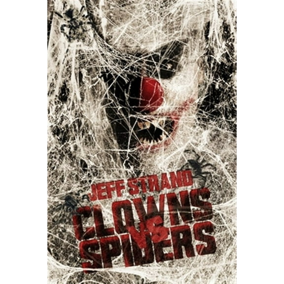 Clowns Vs. Spiders (Paperback) by Jeff Strand