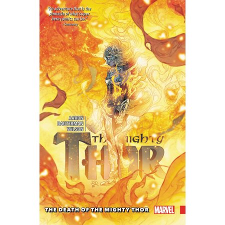 Mighty Thor Vol. 5 : The Death of the Mighty Thor (Best Thor Graphic Novels)