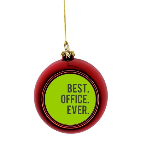 Best. Office. Ever. Gift Bauble Christmas Ornaments Red Bauble Tree Xmas