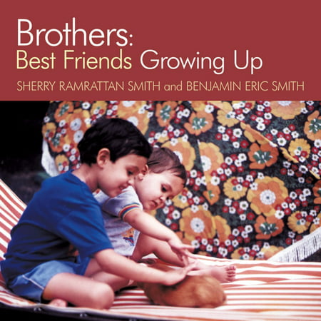 Brothers: Best Friends Growing Up - eBook (Best Places For Kids To Grow Up)