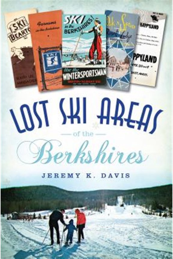 Pre-Owned Lost Lost Ski Areas of the Berkshires, (Paperback)
