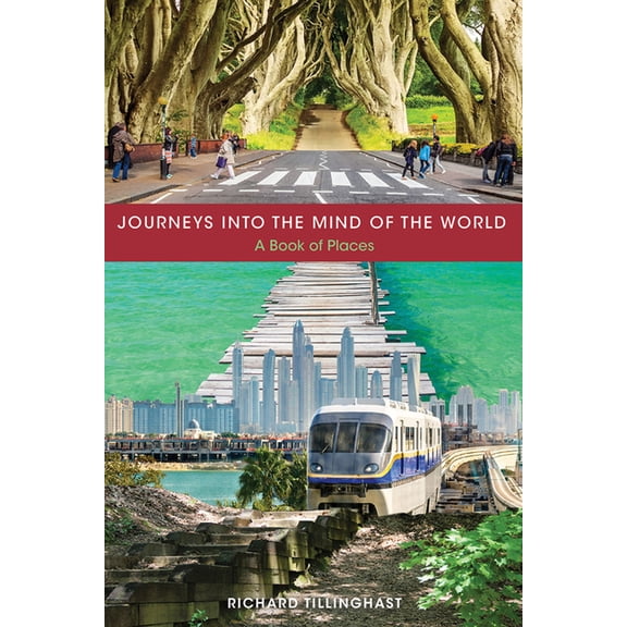 Journeys into the Mind of the World: A Book of Places, (Paperback)