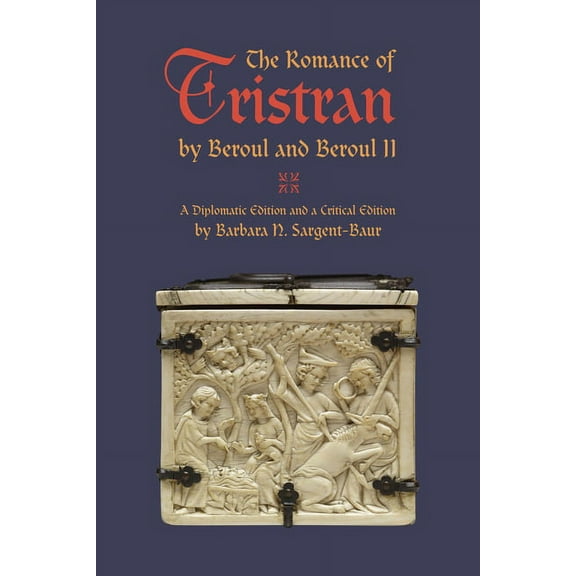 The Romance of Tristran by Beroul and Beroul II (Hardcover)