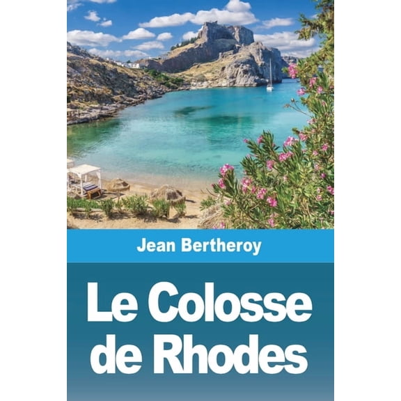 Le Colosse de Rhodes, (Paperback)