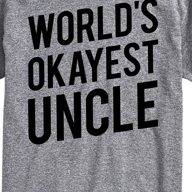 Mens World's Okayest Uncle T-Shirt Mens World's Okayest Uncle T-Shirt