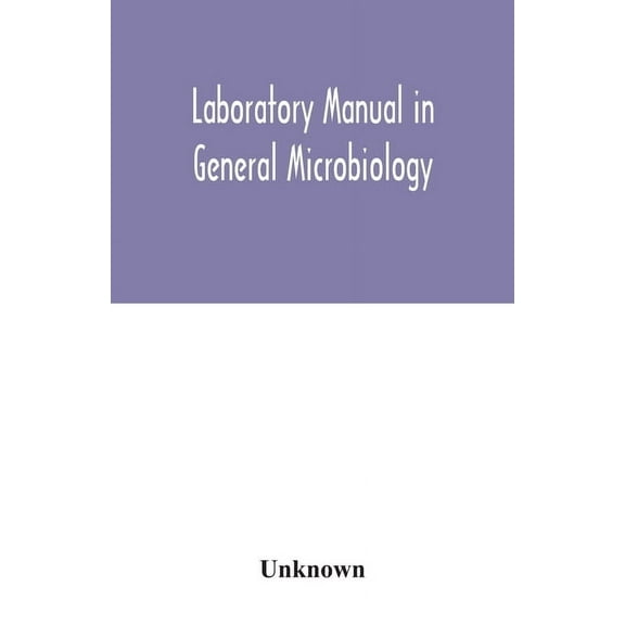 Laboratory manual in general microbiology, (Paperback)